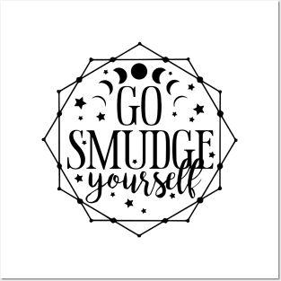 Go Smudge Yourself Posters and Art